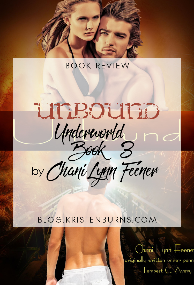 Book Review: Unbound (Underworld Book 3) by Chani Lynn Feener | reading, books, book reviews, fantasy, urban fantasy, mythology, young adult, gods