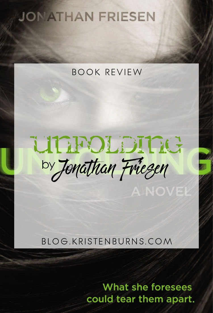 Book Review: Unfolding by Jonathan Friesen | reading, books, book reviews, fantasy, paranormal, young adult