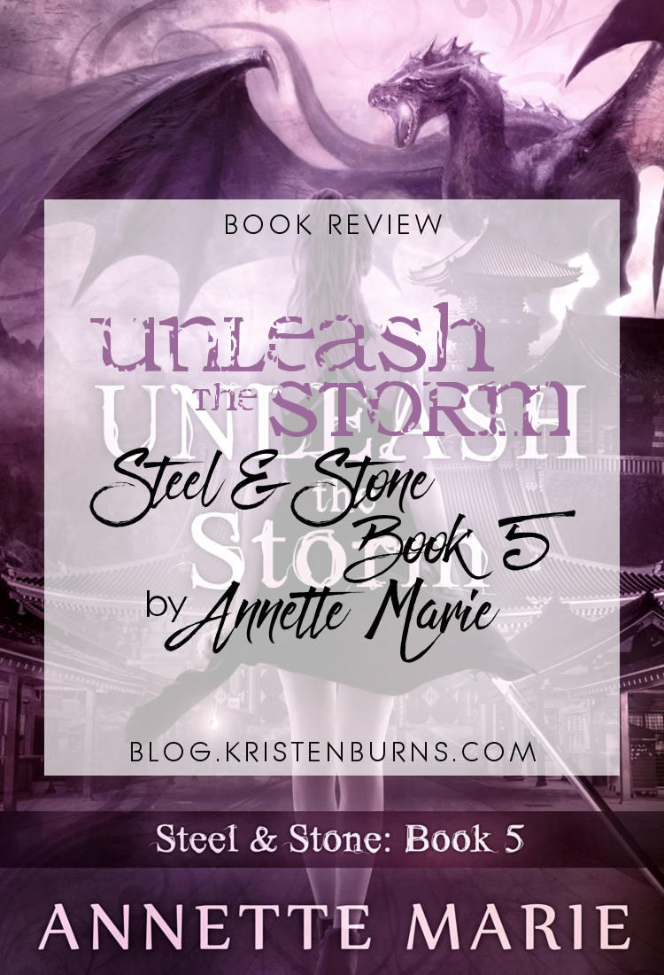 Book Review: Unleash the Storm (Steel & Stone Book 5) by Annette Marie | books, reading, book covers, book reviews, fantasy, urban fantasy, young adult, dragons, incubi