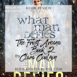 Book Review: What Man Defies (The Frost Arcana Book 2) by Clara Coulson