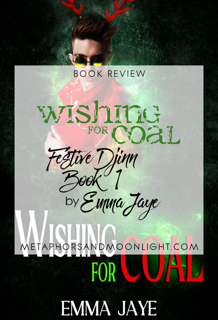 Book Review: Wishing for Coal (Festive Djinn Book 1) by Emma Jaye