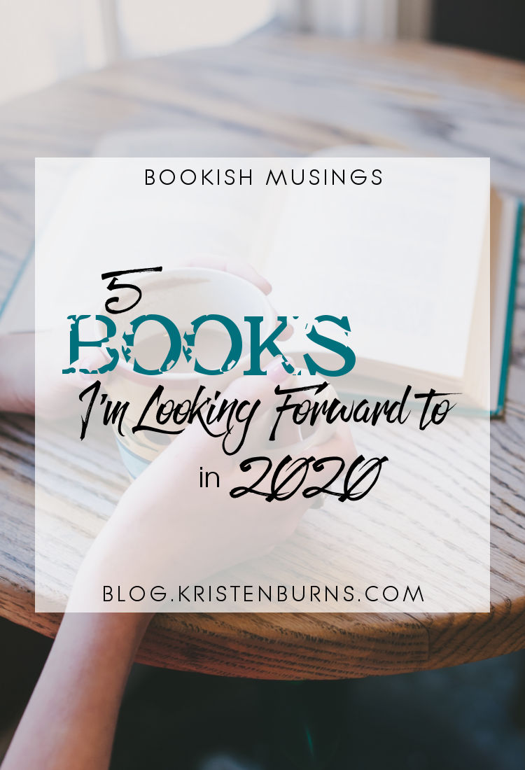 Bookish Musings: 5 Books I'm Looking Forward to in 2020