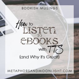 Bookish Musings: How to Listen to eBooks with TTS (and Why It’s Great!)