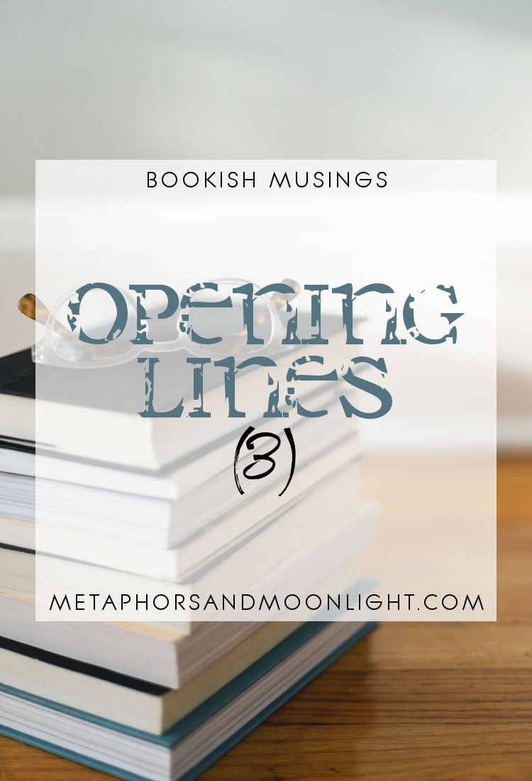 Bookish Musings: Opening Lines (3)
