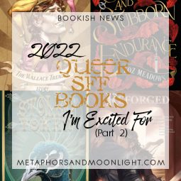 Bookish News: 2022 Queer SFF Books I’m Excited For (Part 2)