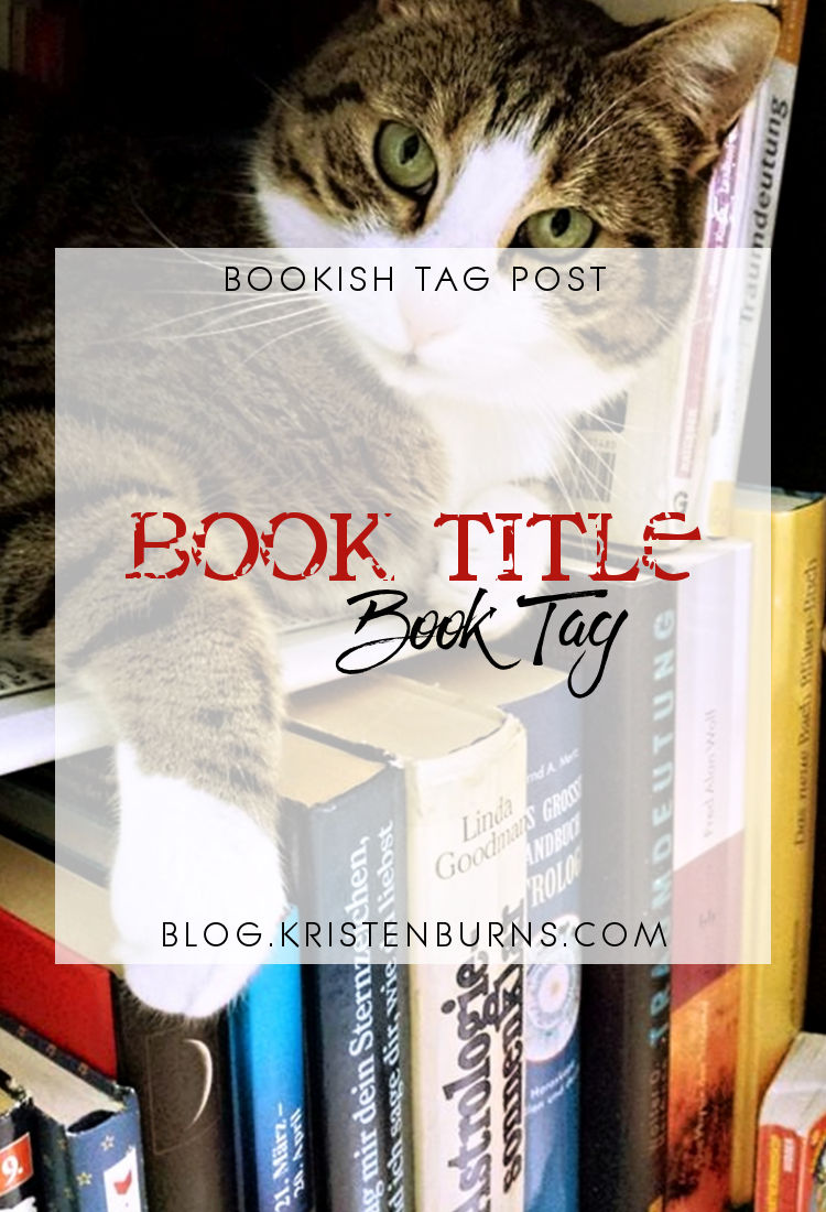 Bookish Tag Post: Book Title Book Tag | reading, books, book tags