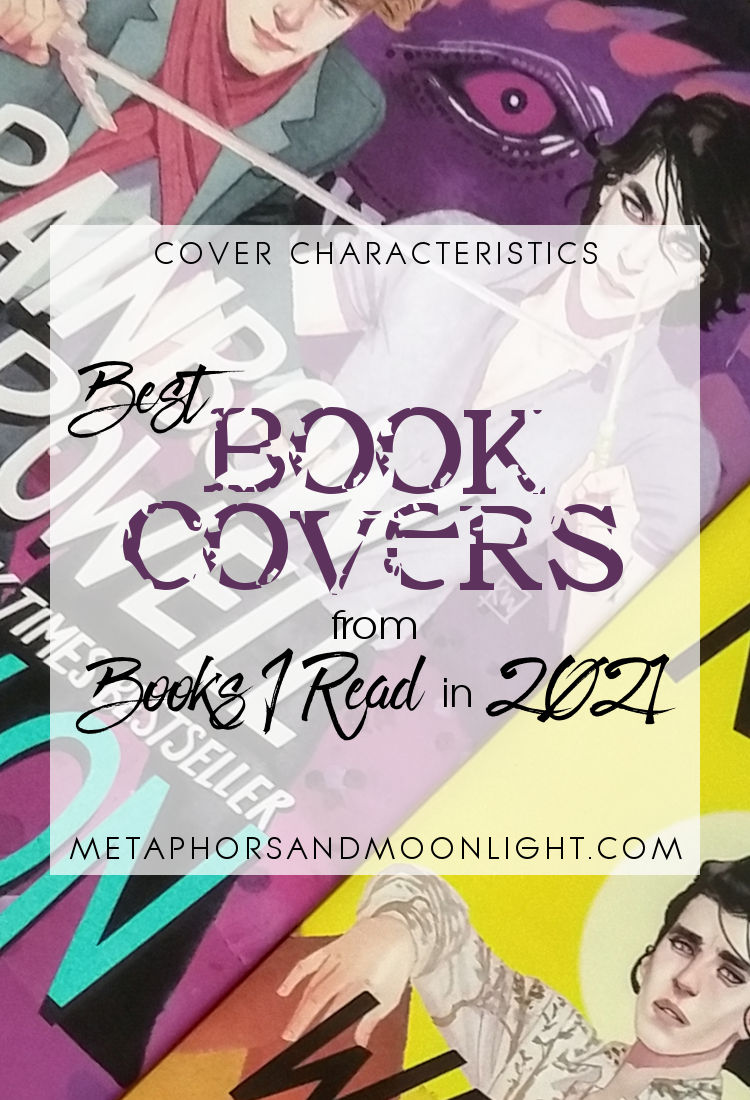 Cover Characteristics: Best Book Covers from Books I Read in 2021