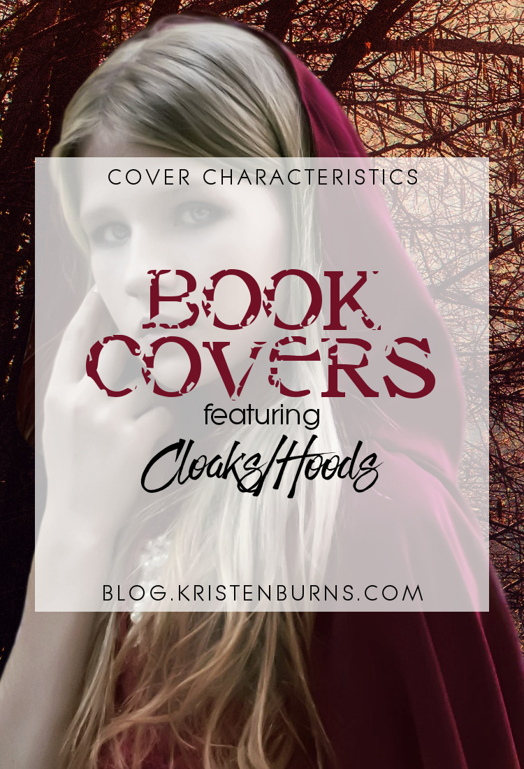 Cover Characteristics: Book Covers featuring Cloaks Hoods | reading, books, book covers, cover love, cloaks, hoods