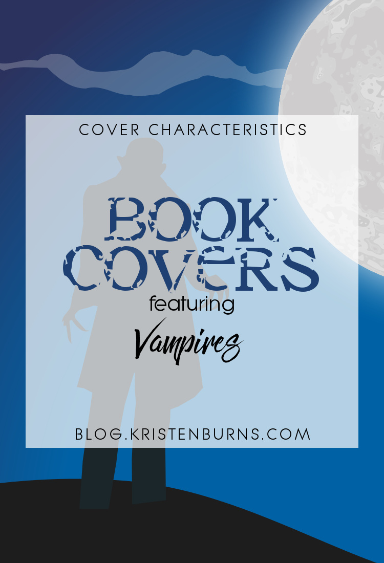 Cover Characteristics: Book Cover featuring Vampires | reading, books, book covers, cover love, vampires