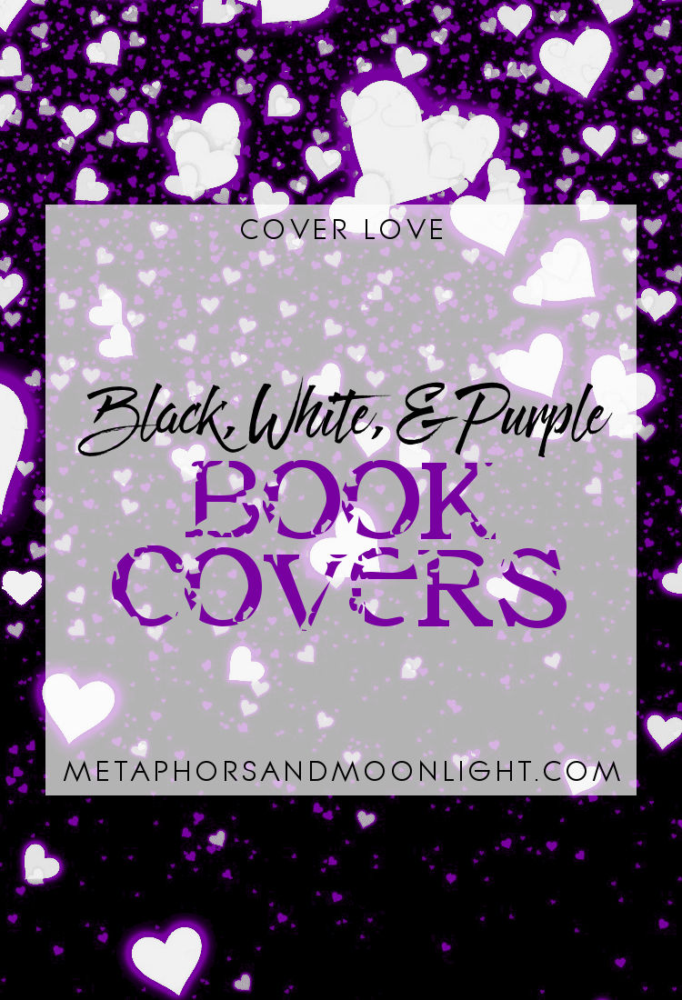 Cover Love: Black, White, & Purple Book Covers