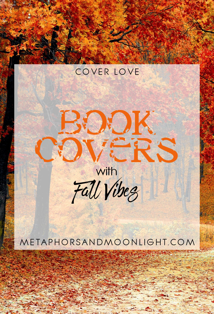 Cover Love: Book Covers with Fall Vibes