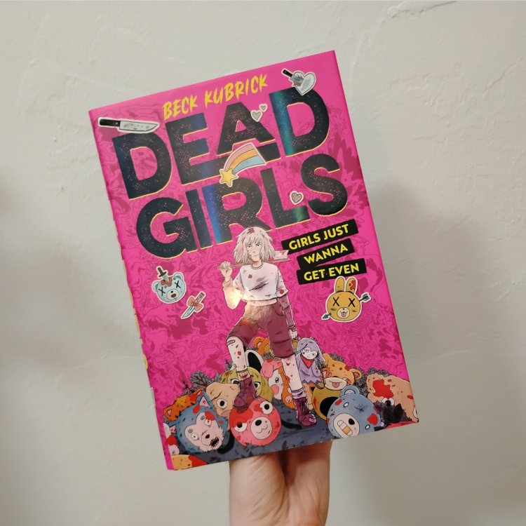 Photo of the hardcover of Dead Girls by Beck Kubrick.