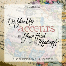 Bookish Musings: Do You Use Accents in Your Head while Reading?