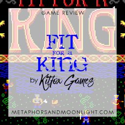 Game Review: Fit for a King by Kitfox Games