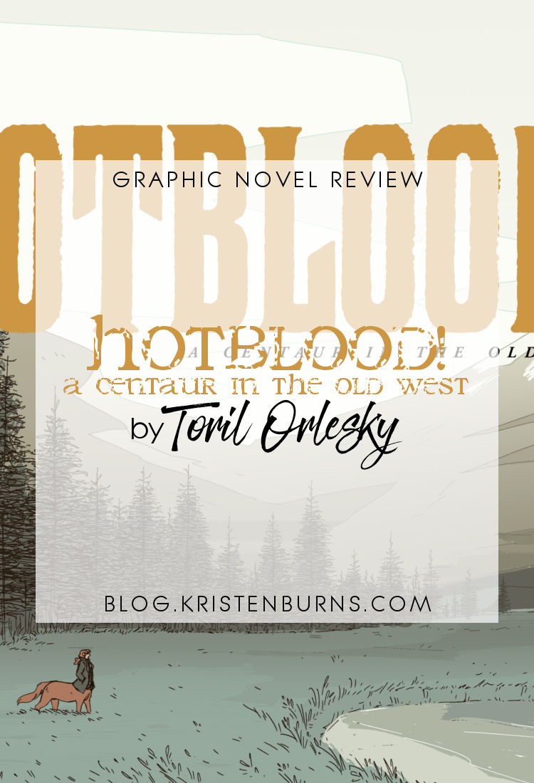Graphic Novel Review: Hotblood! A Centaur in the Old West by Toril Orlesky | reading, books, book reviews, graphic novels, webcomics, fantasy, western, lgbtqia, m/m
