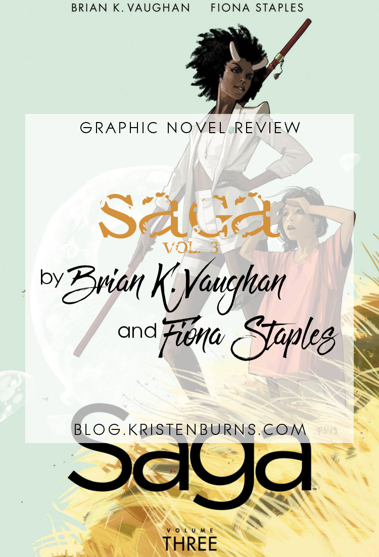 Graphic Novel Review: Saga Vol. 3 by Brian K. Vaughan | reading, graphic novel reviews, fantasy, science fiction