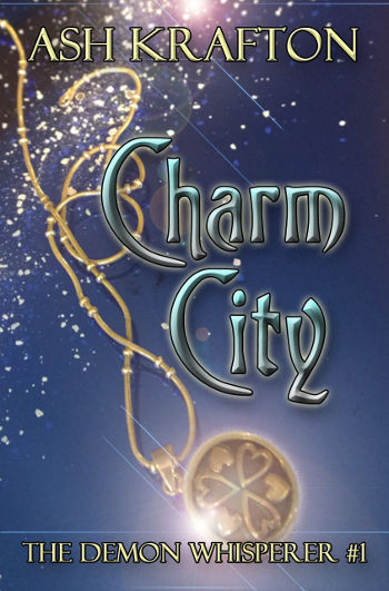 Book Review: Charm City (The Demon Whisperer Book 1) by Ash Krafton | reading, books, book review, fantasy, paranormal/urban fantasy, angels, demons