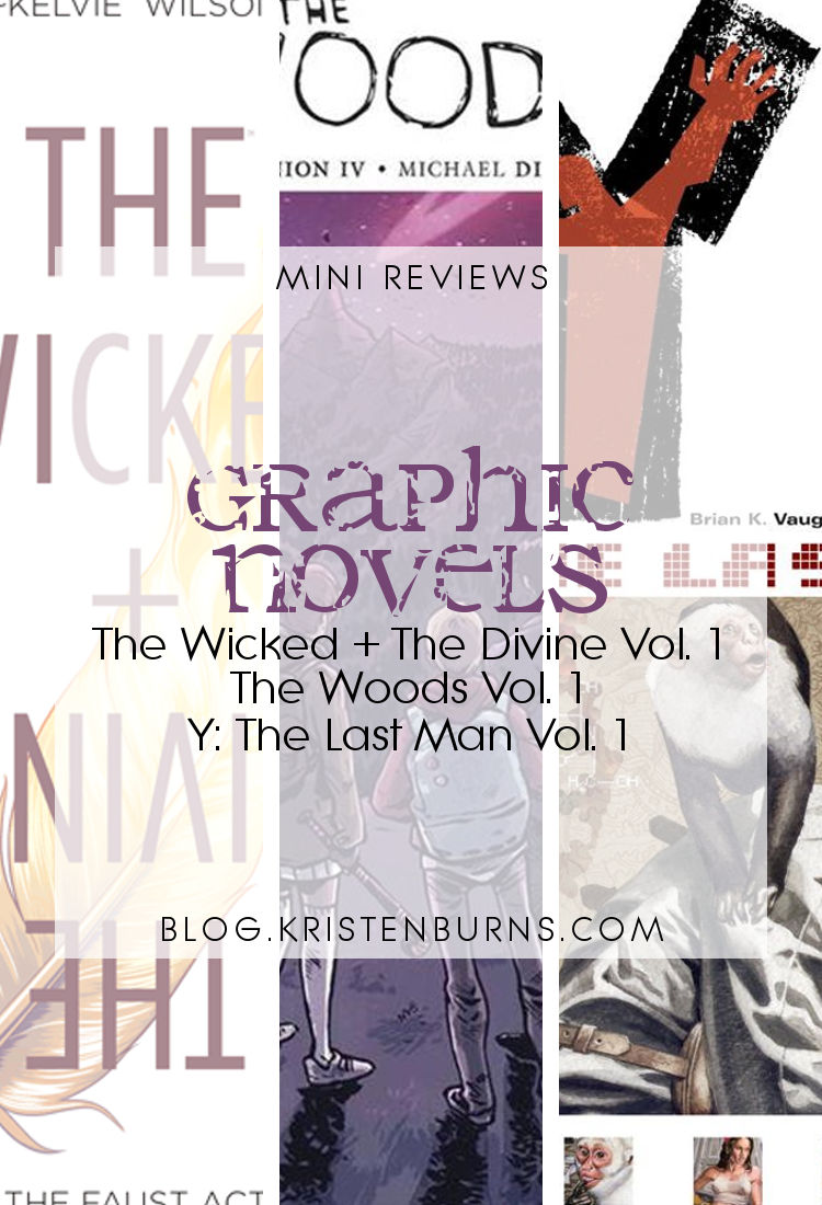 Mini Reviews: Graphic Novels - The Wicked + The Divine Vol. 1, The Woods Vol. 1, Y: The Last Man Vol. 1 | reading, books, book reviews, graphic novel, science fiction, fantasy, urban fantasy, mythology, gods