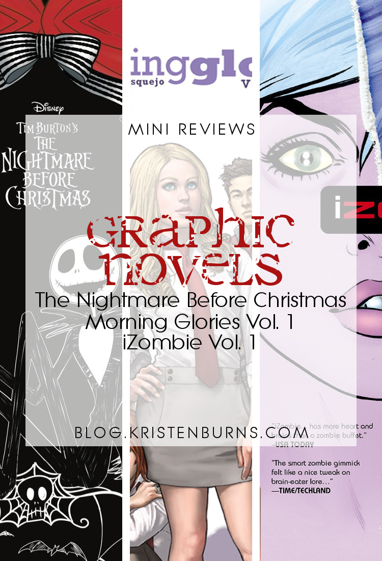 Mini Reviews: Graphic Novels - The Nightmare Before Christmas, Morning Glories Vol. 1, iZombie Vol. 1 | reading, books, book reviews, graphic novels, fantasy, urban fantasy, young adult, zombies