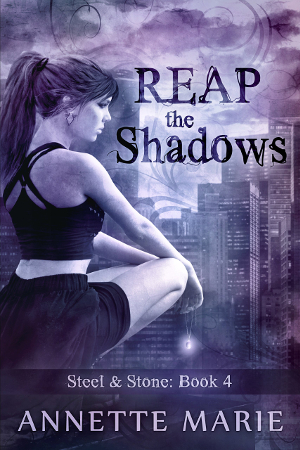 ? Star Book Review: Reap the Shadows (Steel & Stone Book 4) by Annette Marie | books, reading, book reviews, fantasy, urban fantasy, YA