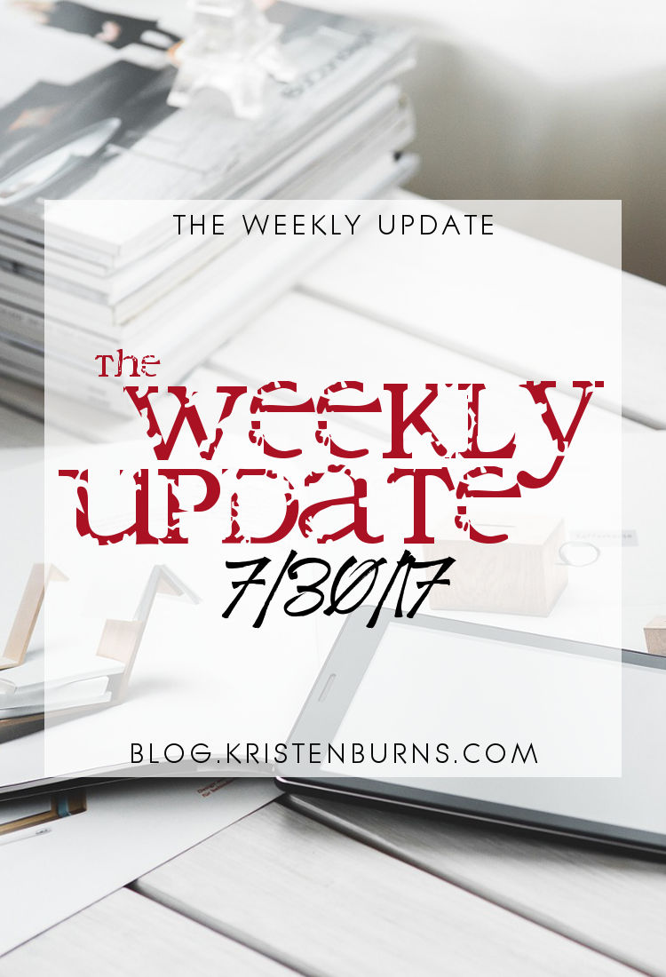The Weekly Update: 7-30-17