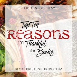 Top Ten Tuesday: Top Ten Reasons I’m Thankful for Books
