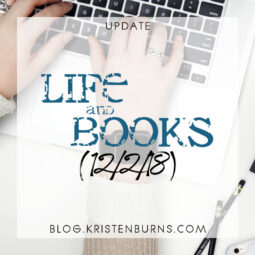 Update: Life and Books (12/2/18)