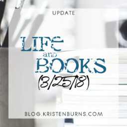 Update: Life and Books (3/25/18)