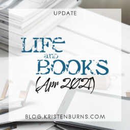 Update: Life and Books (Apr 2021)