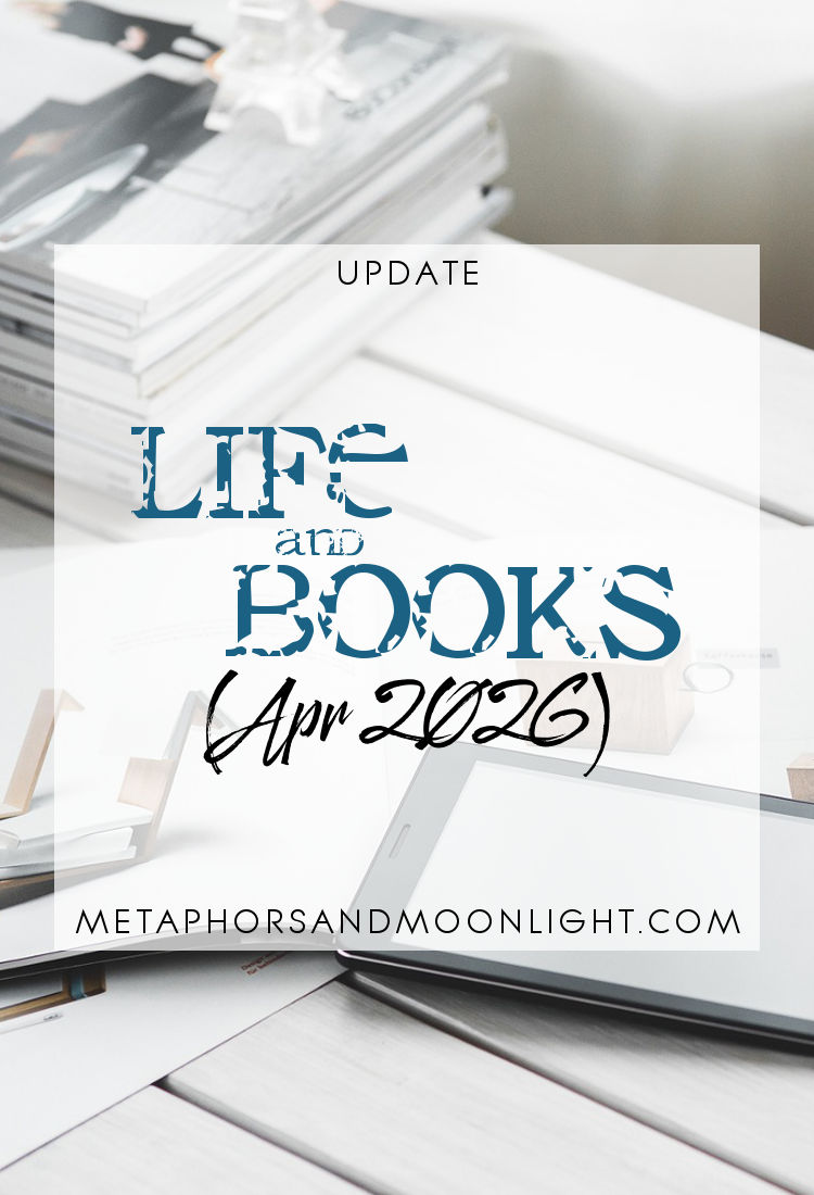 Update: Life and Books (Apr 2026) – In Which I Talk About So Many Movies and Shows