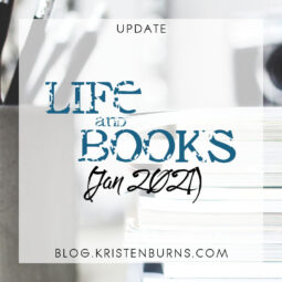 Update: Life and Books (Jan 2021)