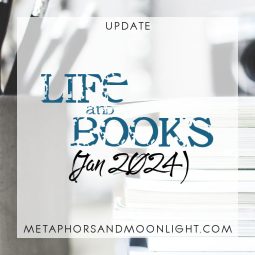 Update: Life & Books (Jan 2024)