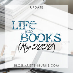 Update: Life and Books (Mar 2020)