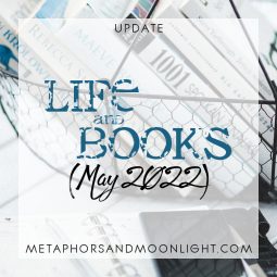 Update: Life and Books (May 2022) + Mermay Art!