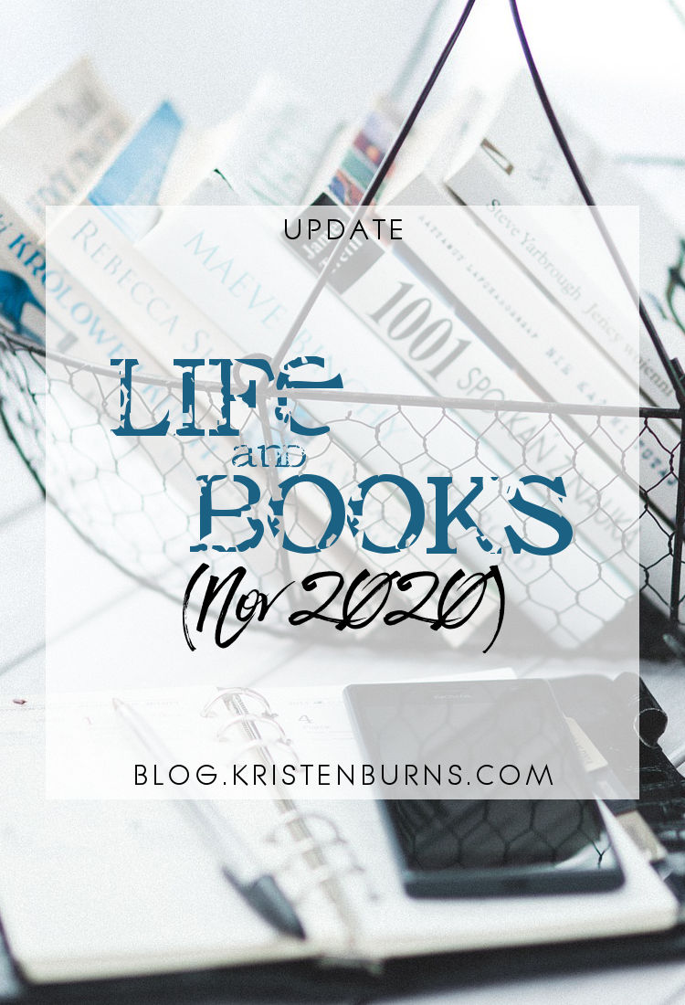 Update: Life and Books (Nov 2020)